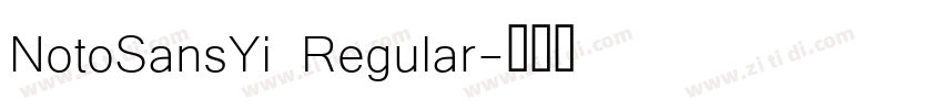 NotoSansYi Regular字体转换